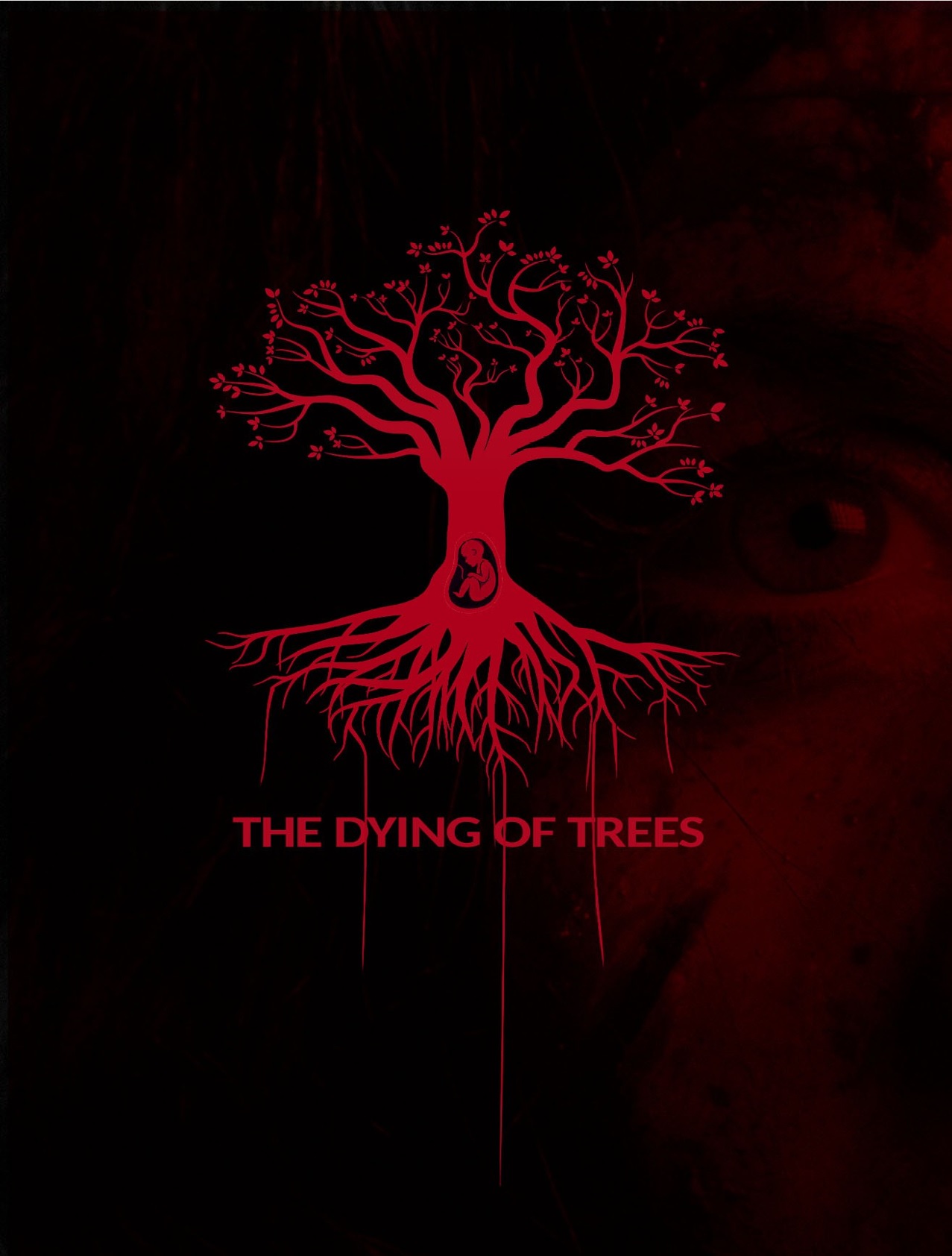 The Dying of Trees Poster